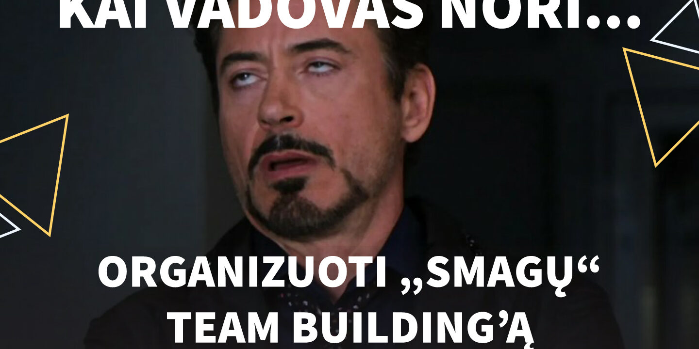 Team building meme Tony Stark straipsnis-01